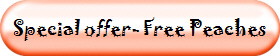 Special offer- Free Peaches